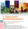 1. Implant Direct Avrasya Sempozyumu Mayıs 2010da yapılıyor