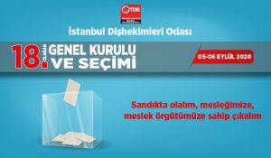 İstanbul Dişhekimleri Odası’nda Seçim Heyecanı