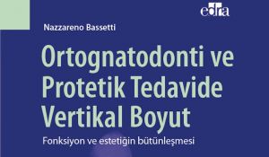 Ortognatodonti ve Protetik Tedavide Vertikal Boyut