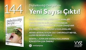 Yeni Sayıda Kapak Konusu: Dental Lazerler