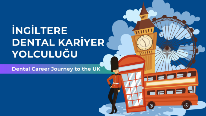 İngiltere Dental Kariyer Yolculuğu Görsel