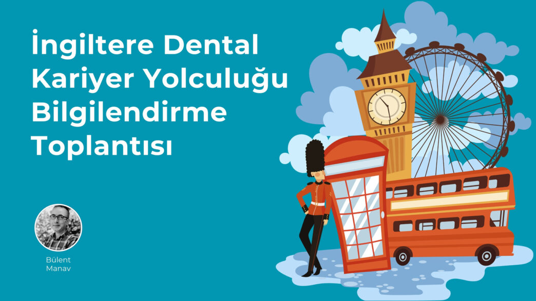 İngiltere’de diş hekimliği kariyerini planlayanlar için kapsamlı bilgilendirme toplantısı 26 Ağustos 2025’te. Denklik, vize, yatırım ve yaşam konularında güncel bilgiler, PladformNet Bilgi Hattı üyeliğiyle bir yıl boyunca erişimde.