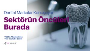 Dental Markalar Konuşuyor